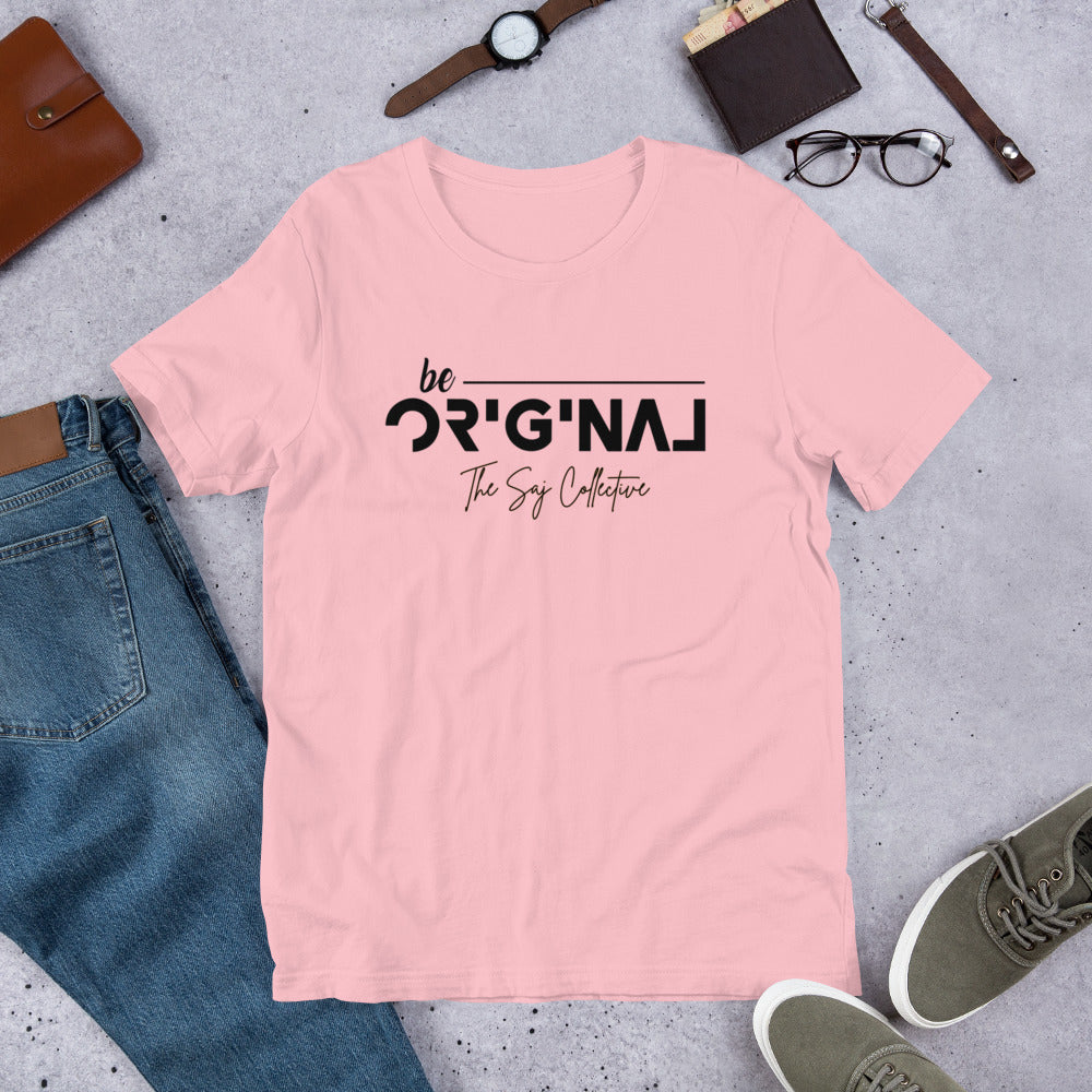 Be Original Short-Sleeve Unisex T-Shirt