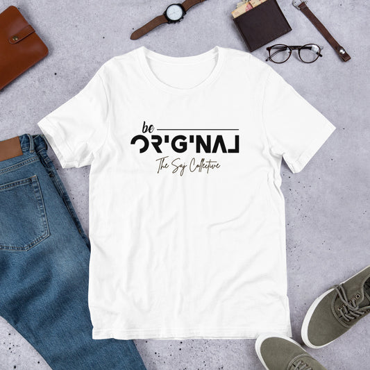 Be Original Short-Sleeve Unisex T-Shirt
