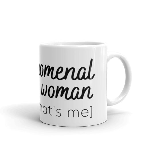 Phenomenal Woman White glossy mug