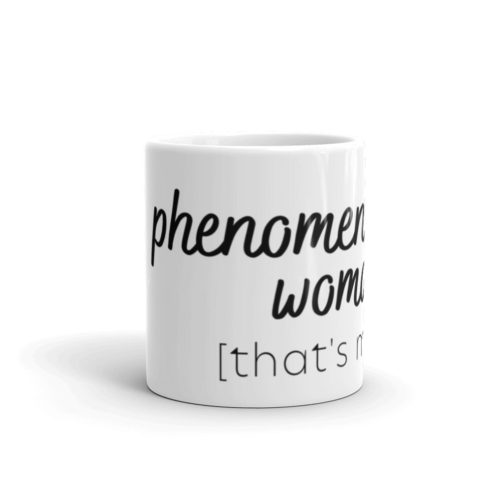 Phenomenal Woman White glossy mug