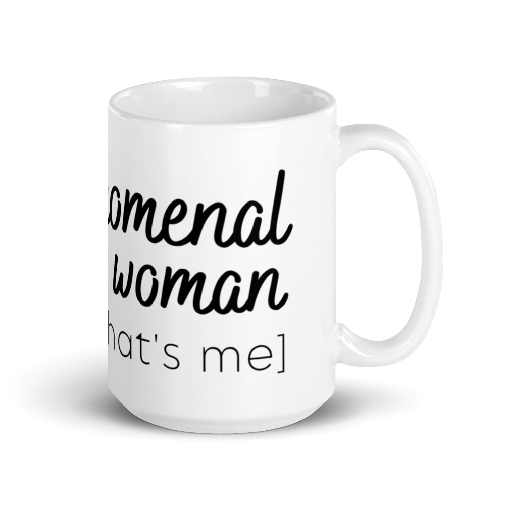 Phenomenal Woman White glossy mug